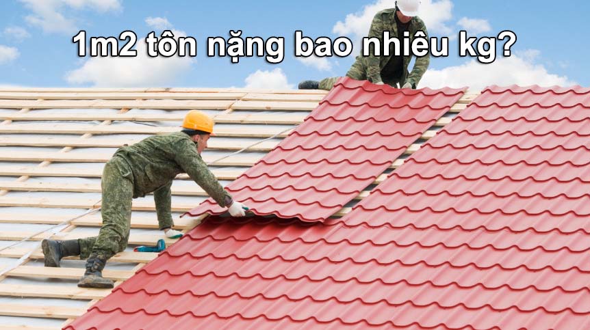 1m2 tôn bằng bao nhiêu kí